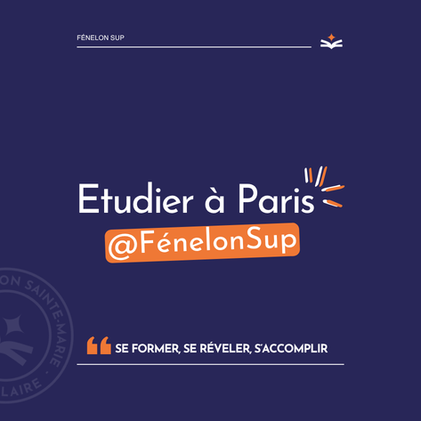 Etudier &agrave; Paris @F&eacute;nelon Sup